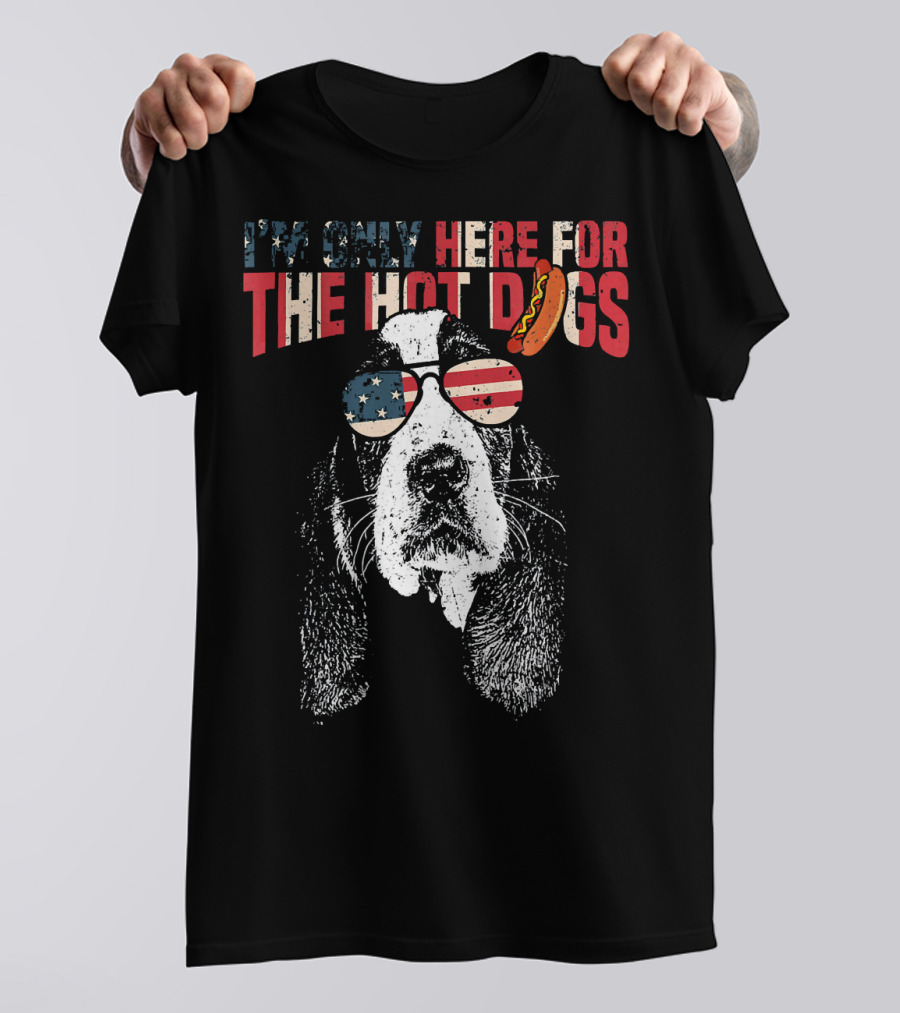 I'm Only Here For The Hot Dogs Basset Hound Funny 4th Of July Pup T-Shirt