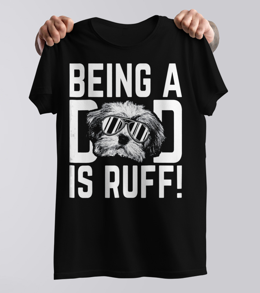 Being A Dad Is Ruff Havanese Pup With Sunglasses T-Shirt