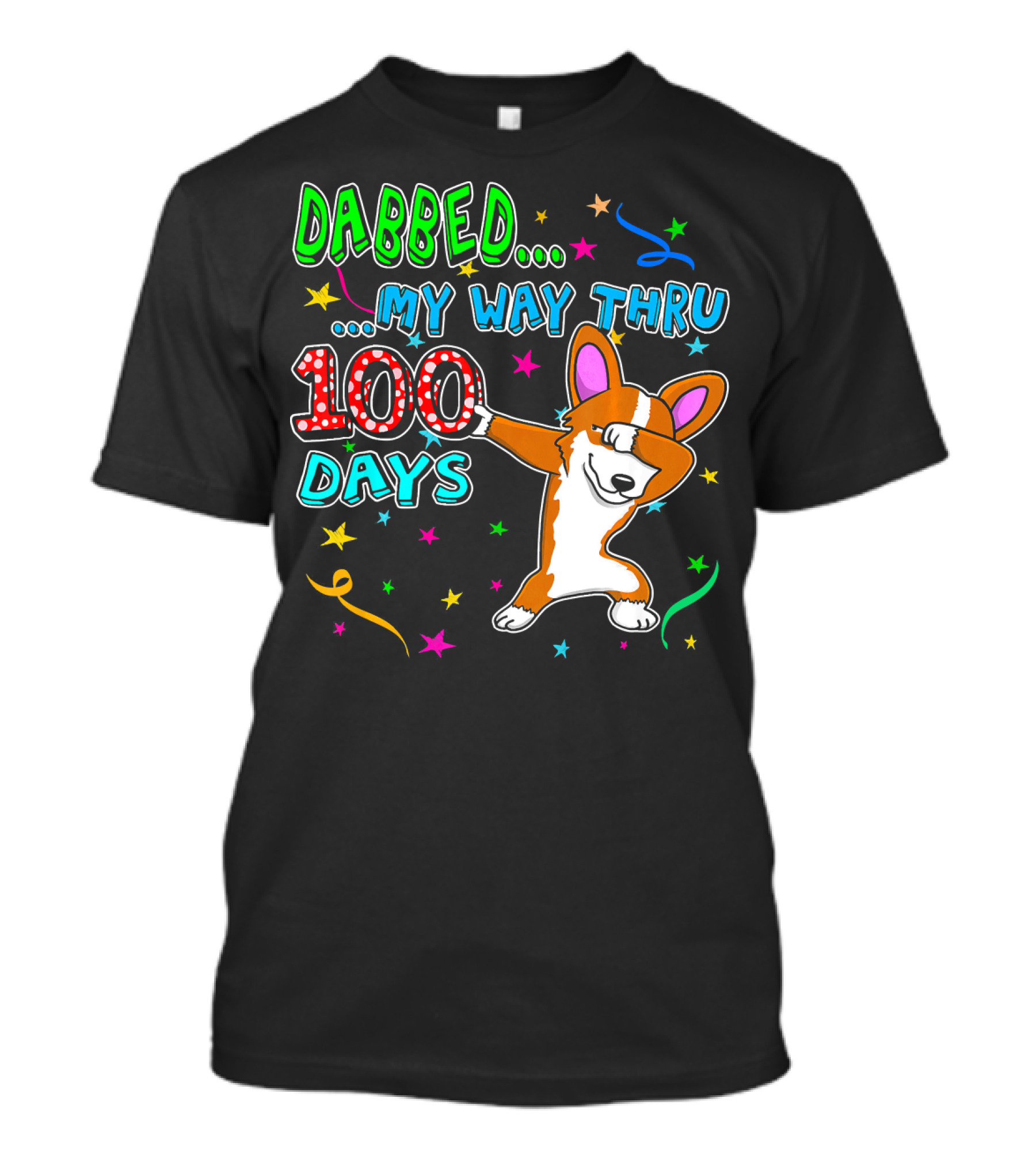Dabbed My Way Thru 100 Days Dabbing Corgi T-Shirt
