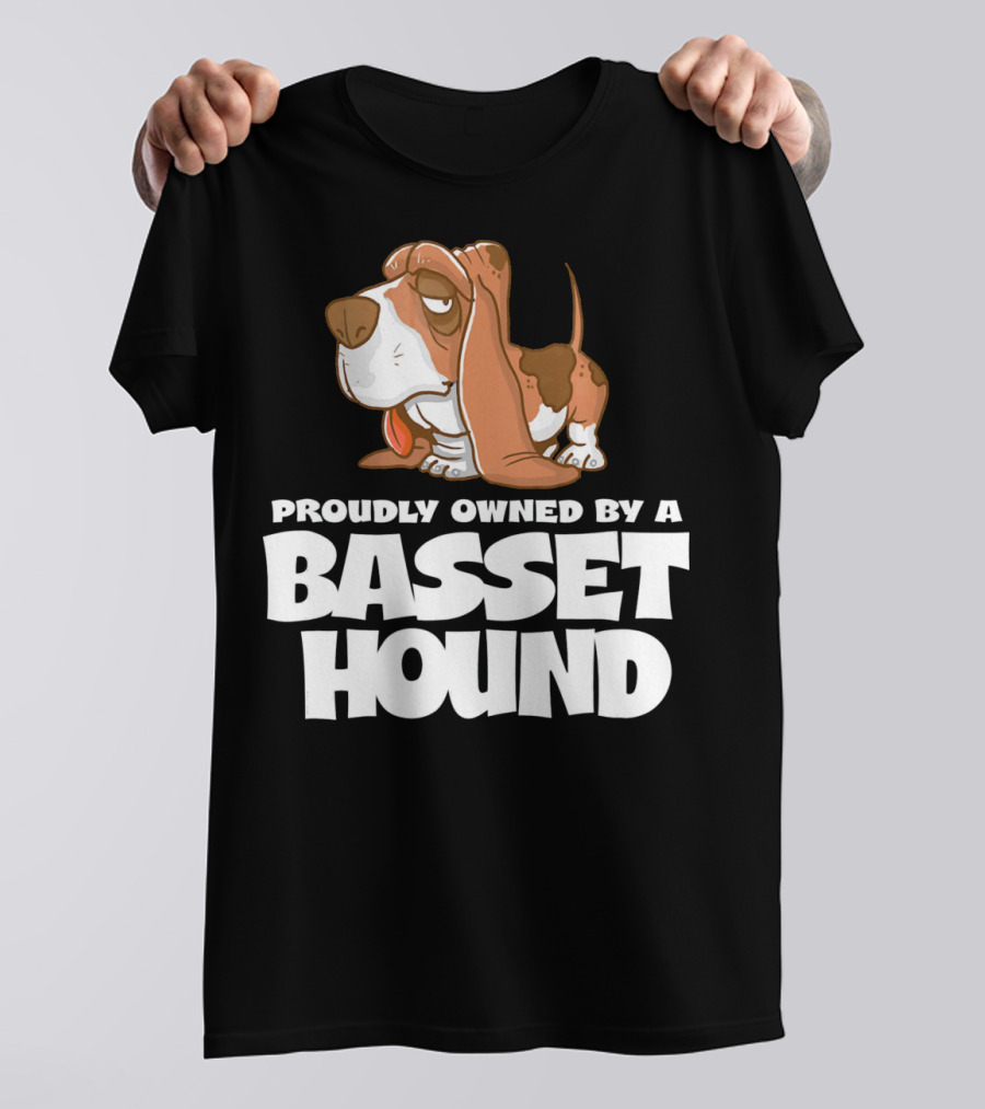Proudly Owned By A Basset Hound T-Shirt