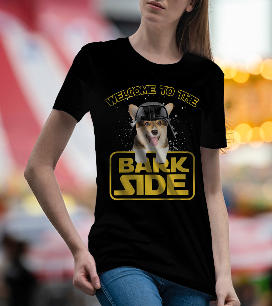 Welcome To The Bark Side Cool Corgi Wear Friendly Pembroke T-Shirt