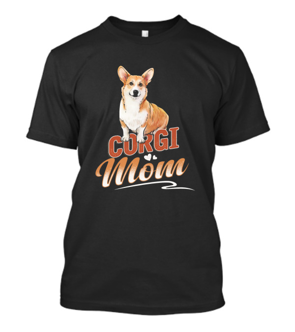 CORGI MOM CUTE FUNNY TRENDY TOP NICE T-Shirt