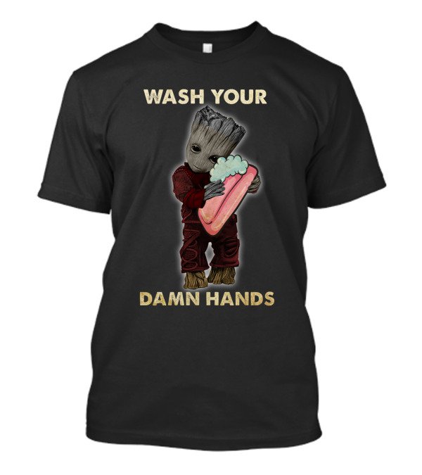 WASH YOUR DAMN HANDS G HUG SOAP T-Shirt