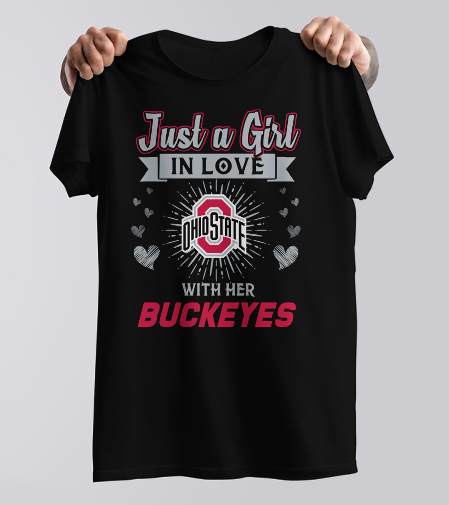 Just A Girl In Love With Her Ohio State Buckeyes T-Shirt
