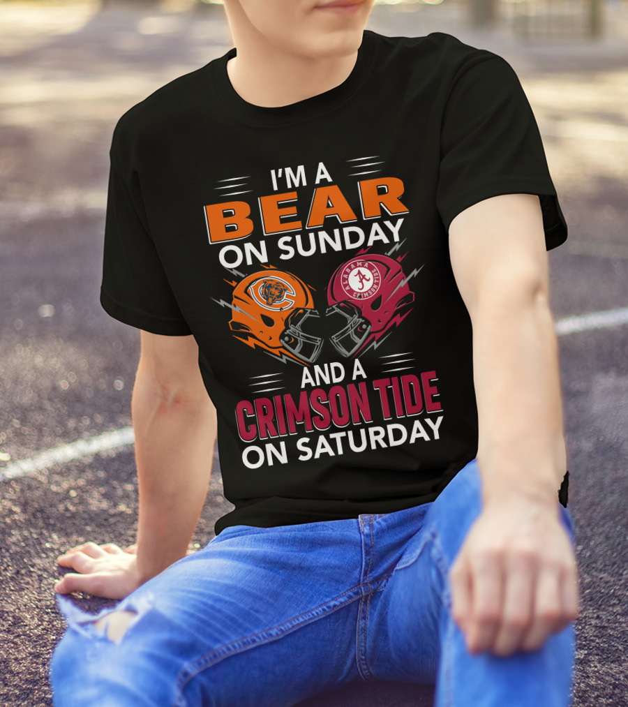 I'm A Bear On Sunday And A Crimson Tide On Saturday T-Shirt