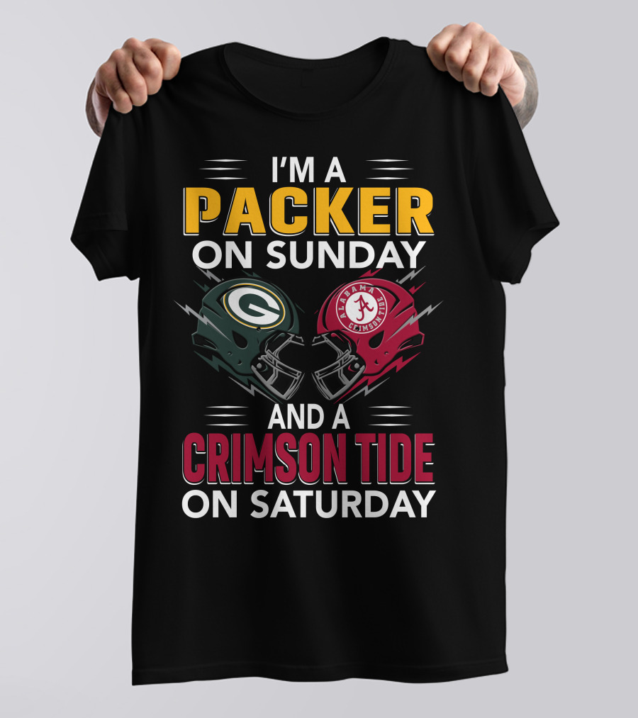 I'm A Packer On Sunday And A Crimson Tide On Saturday T-Shirt