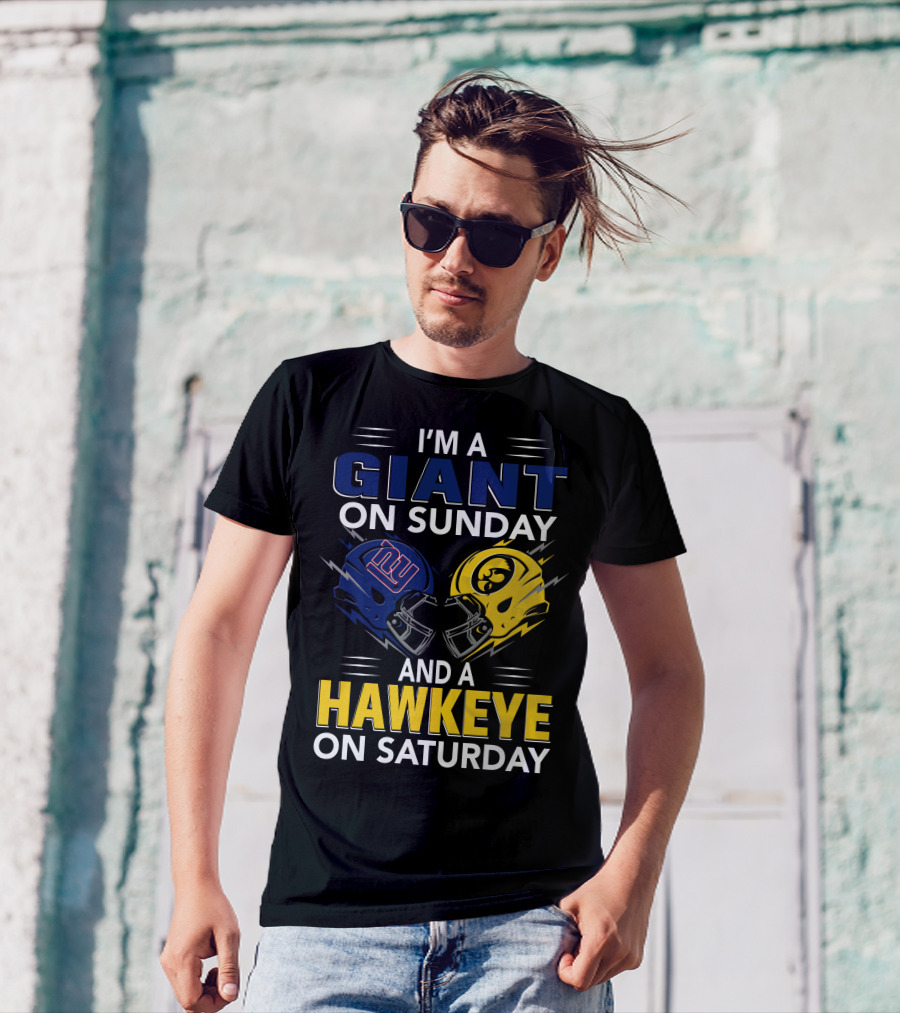 I'm A Giant On Sunday And A Hawkeye On Saturday Football Helmets T-Shirt
