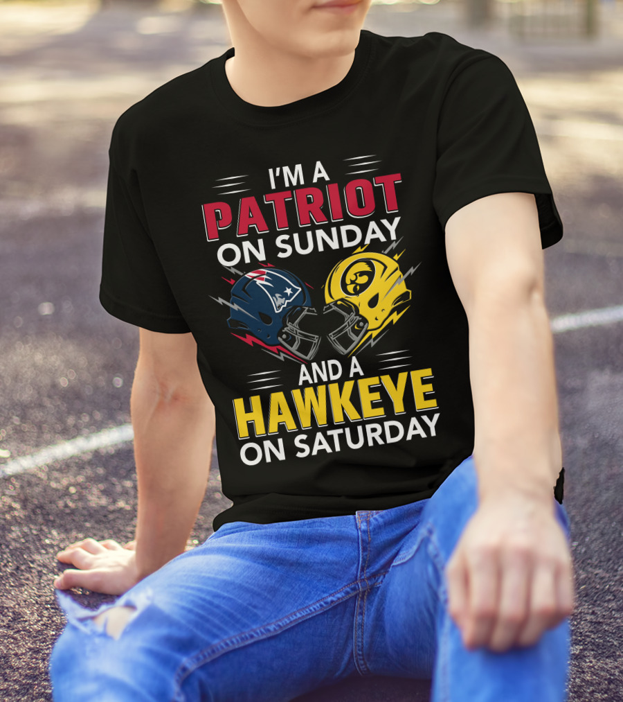 I'm A Patriot On Sunday And A Hawkeye On Saturday Football Helmets T-Shirt