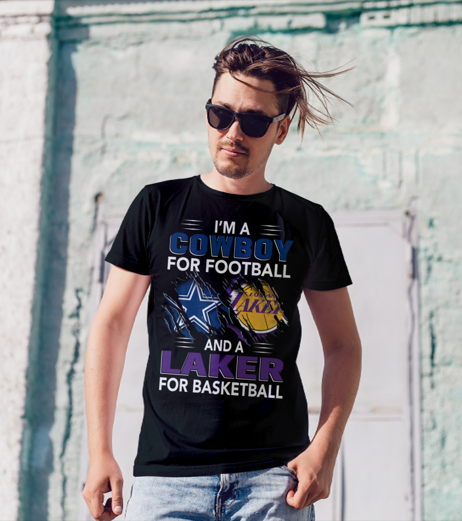 I'm A Cowboy For Football And A Laker For Basketball Dallas Los Angeles T-Shirt