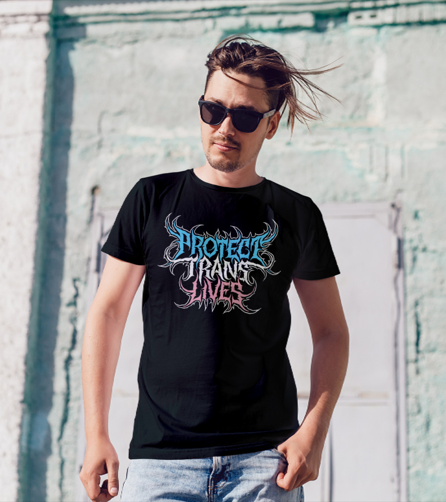 Protect Trans Lives Til The End T-Shirt