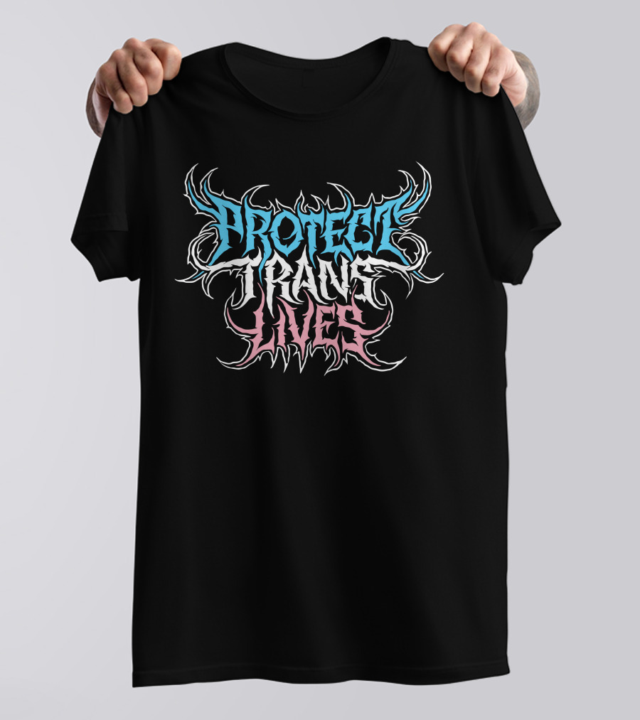 Protect Trans Lives Til The End T-Shirt