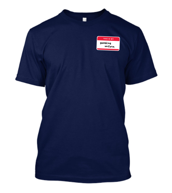 Big Jank This Is My Gambling Uniform T-Shirt