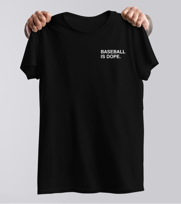 Obvious Baseball Is Dope T-Shirt