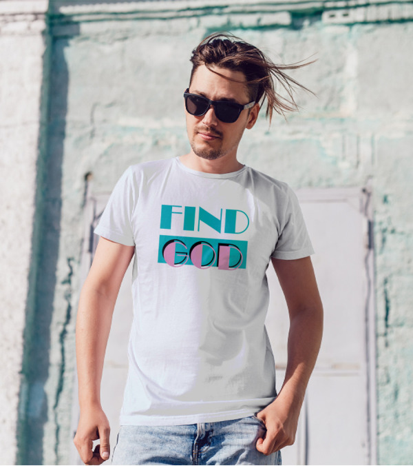 Find God Bold Text Shitheadsteve Merch T-Shirt
