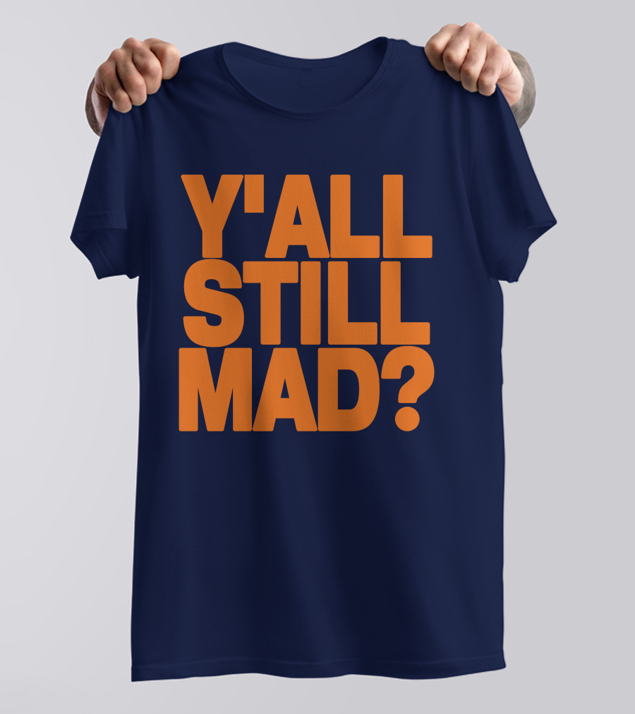 Y'all Still Mad State Line T-Shirt