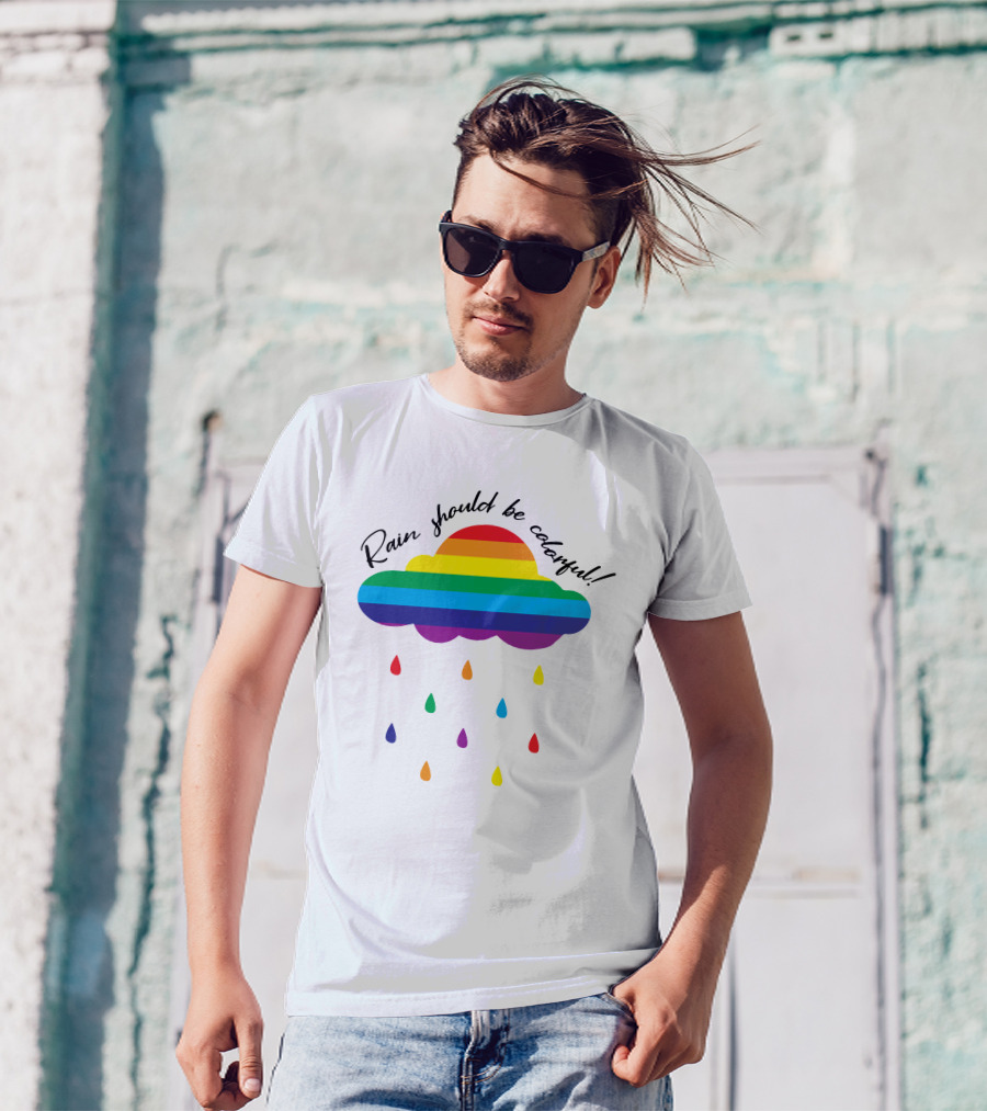 Rain Should Be Colorful Rainbow Cloud Rain Rain Is So Gay Longsleeve T-Shirt
