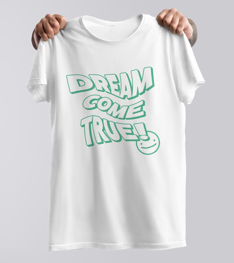Dream Come True Smiley Face T-Shirt
