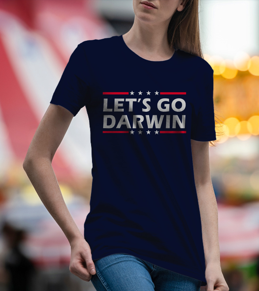 Let's Go Darwin Stars And Stripes Motivational Phrase T-Shirt