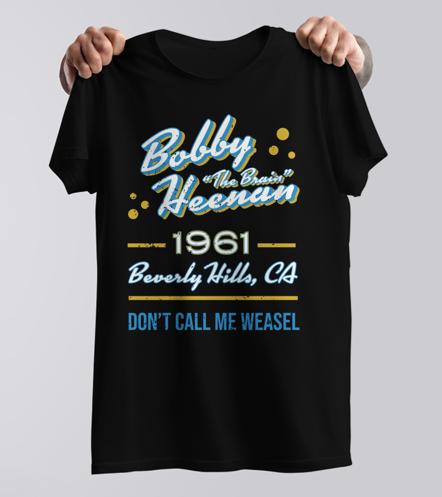 Bobby Heenan The Brain 1961 Beverly Hills CA Don't Call Me Weasel T-Shirt