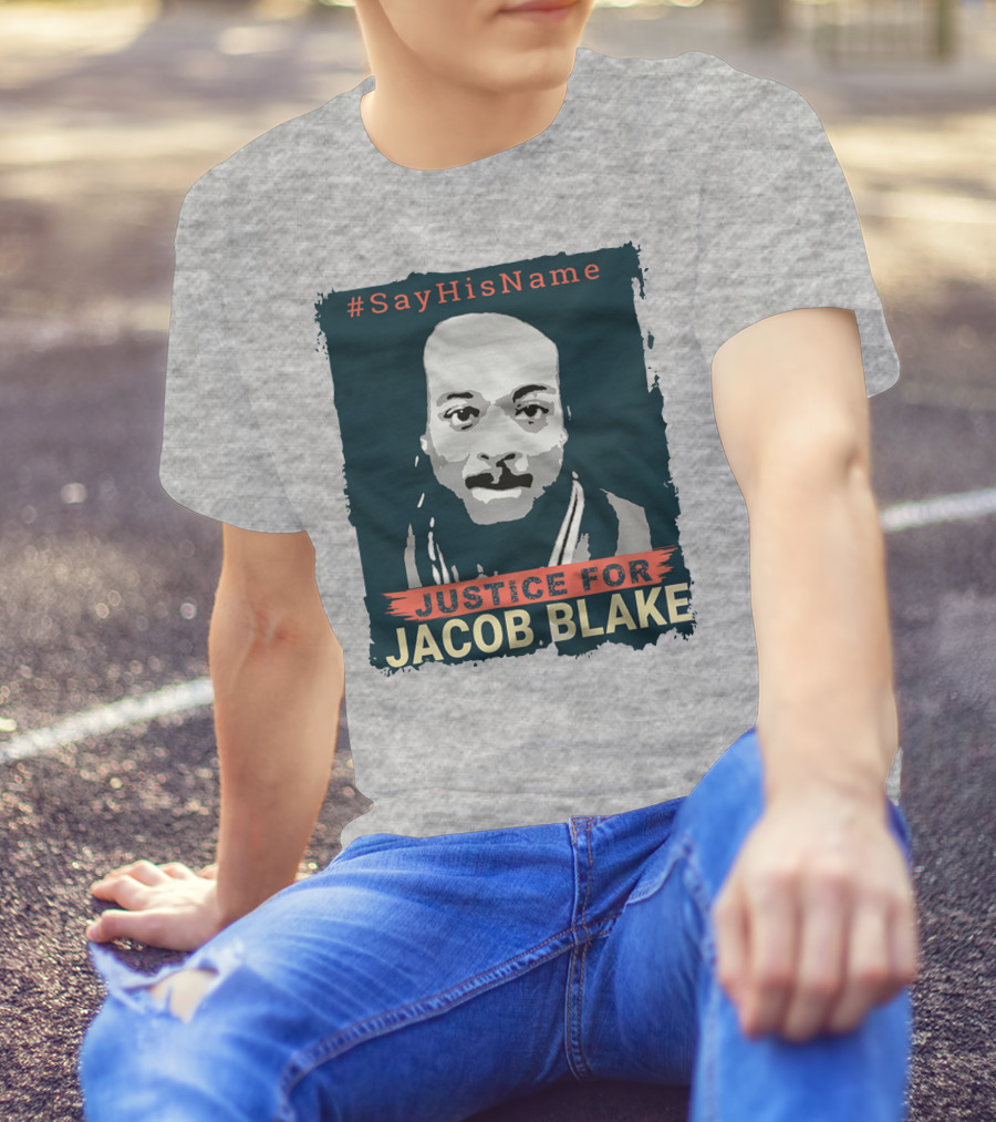 SayHisName Justice For Jacob Blake T-Shirt