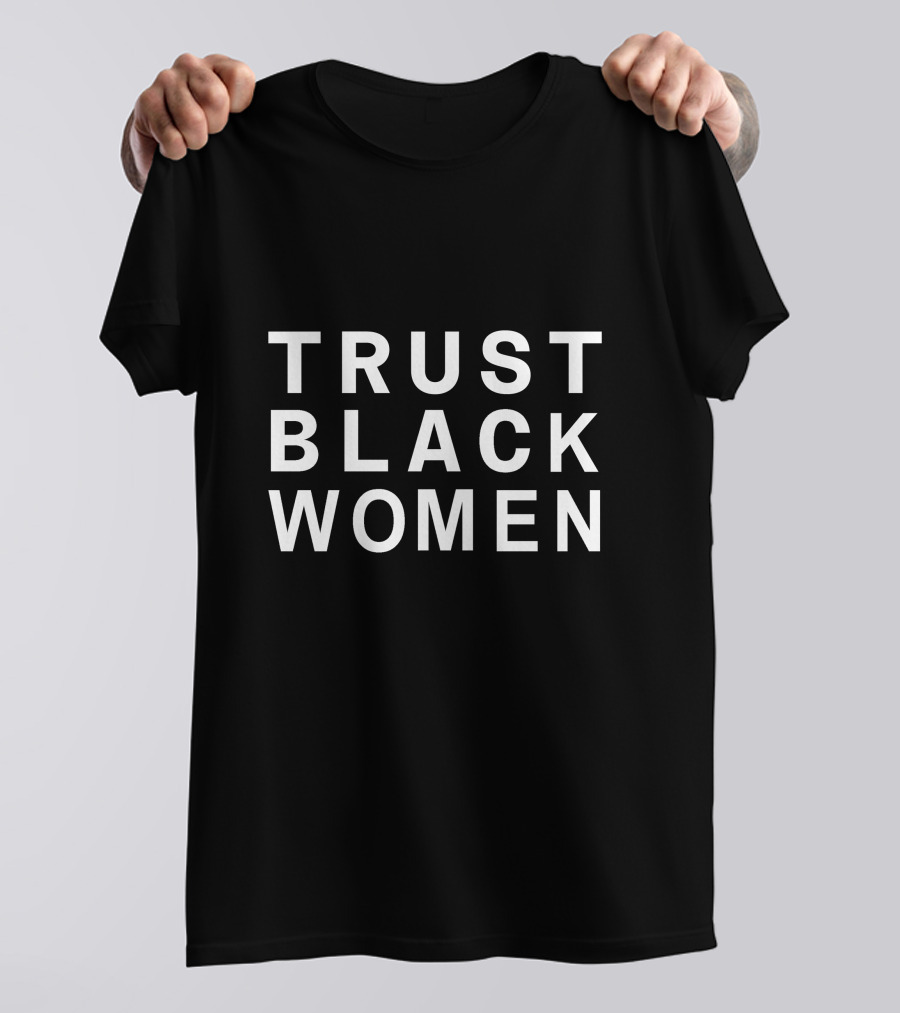 TRUST BLACK WOMEN T-Shirt