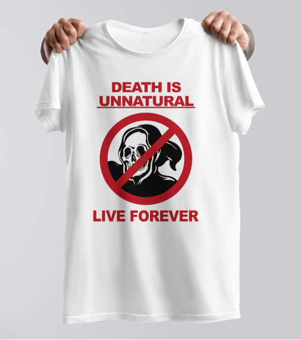 Death Is Unnatural Live Forever Jaik Olson Puppyteeth T-Shirt