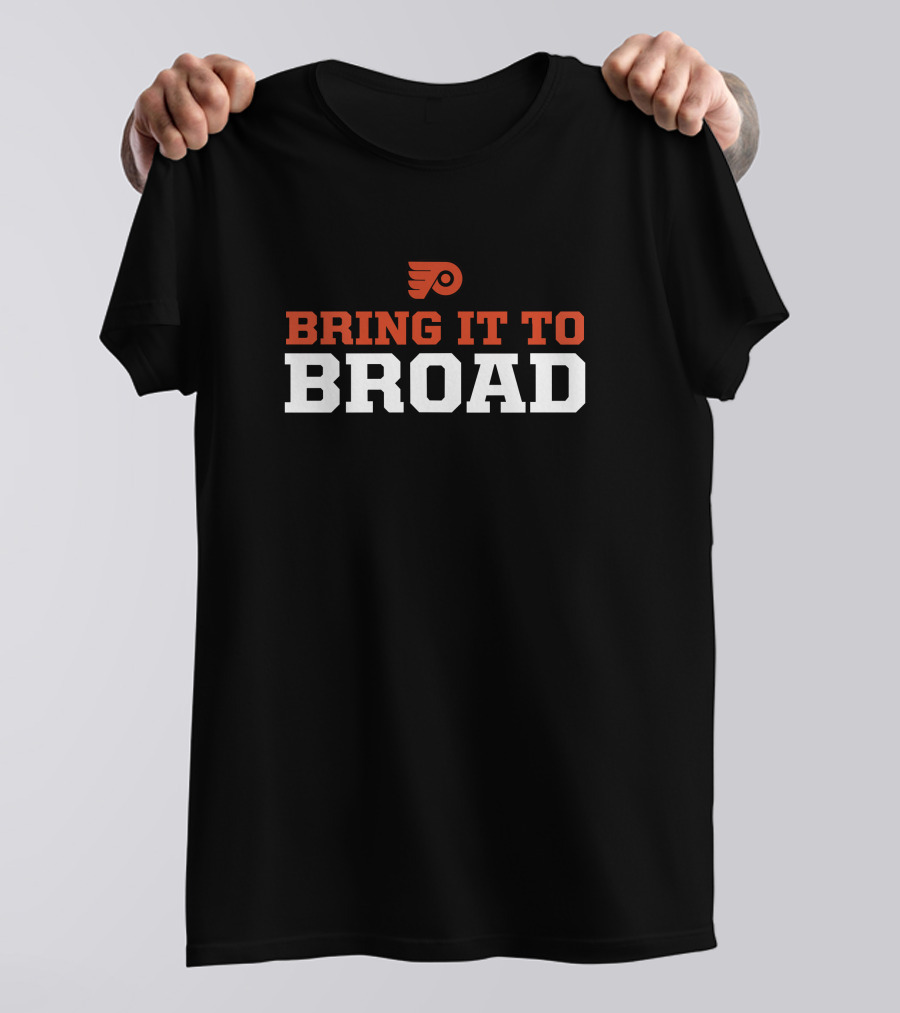 Philadelphia Flyers Bring It To Broad Street Hockey Spirit T-Shirt