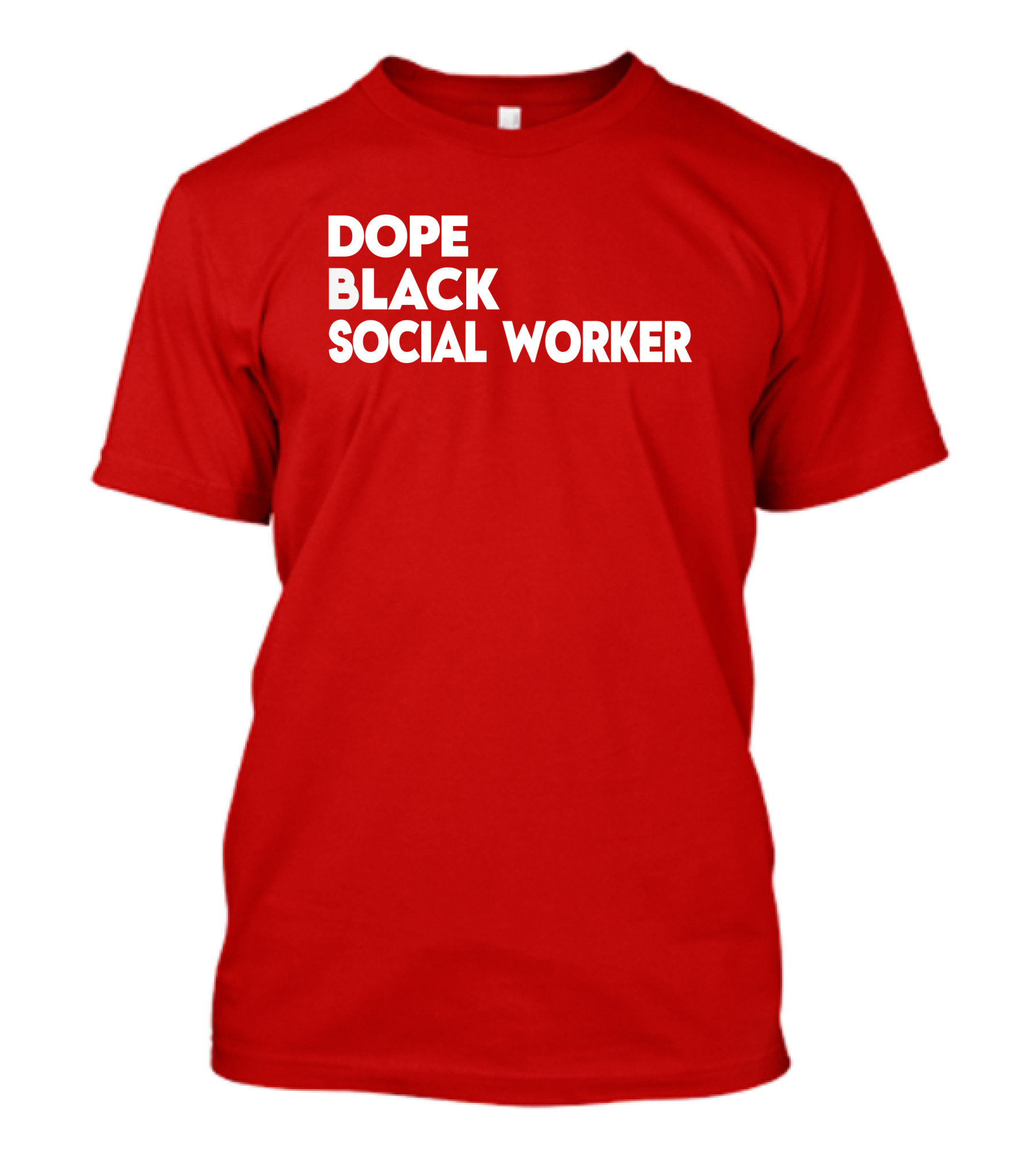 Dope Black Social Worker Bashea Williams T-Shirt