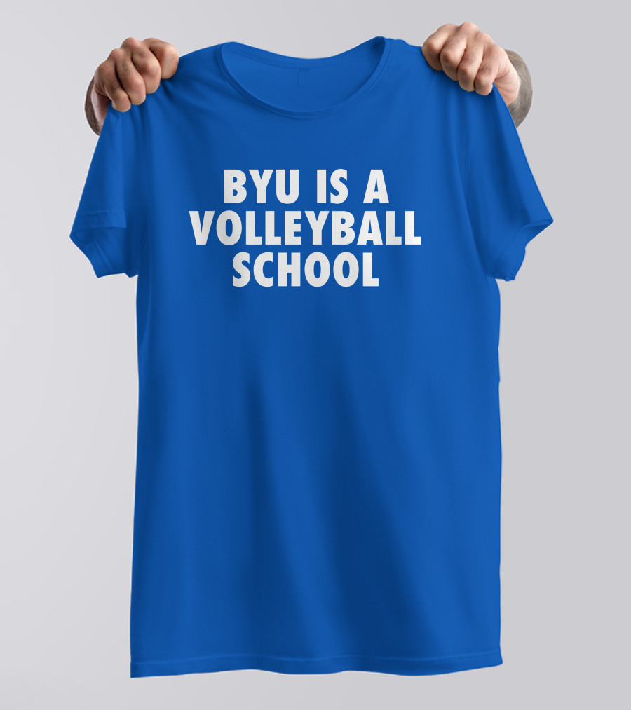 BYU Is A Volleyball School Jarom Jordan T-Shirt