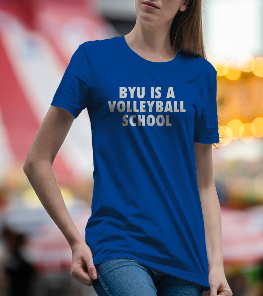 BYU Is A Volleyball School Jarom Jordan T-Shirt