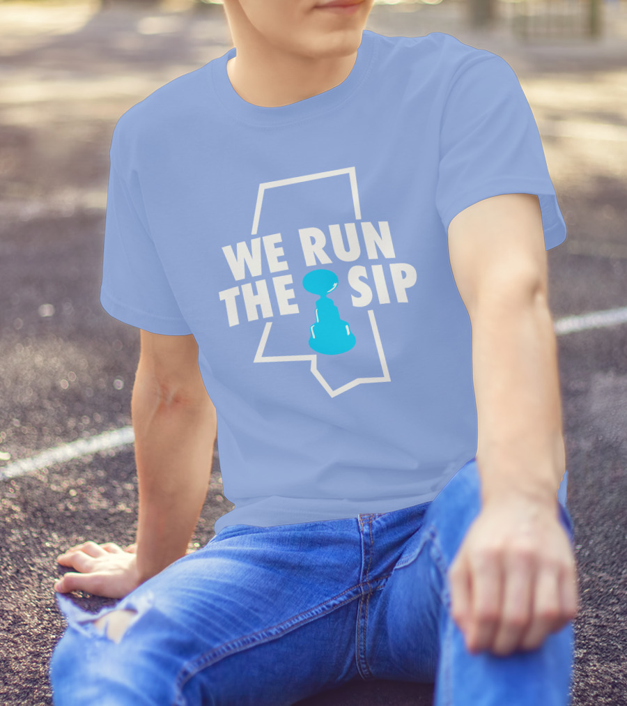 We Run The Sip Mississippi Outline With Trophy - Shop Shea Merch T-Shirt