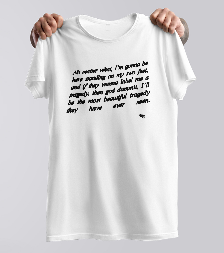 Brockhampton Merch No Matter What I'm Gonna Be Here Standing Beautiful Tragedy T-Shirt