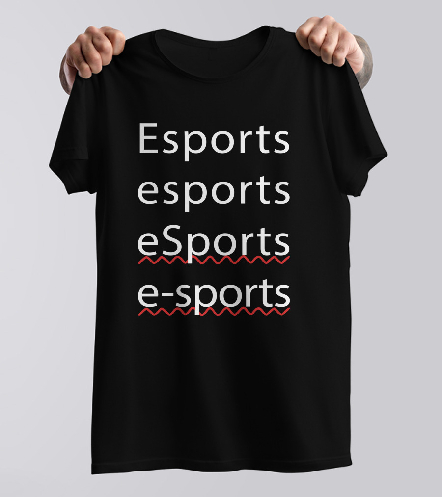 Esports Esports ESports E-sports T-Shirt