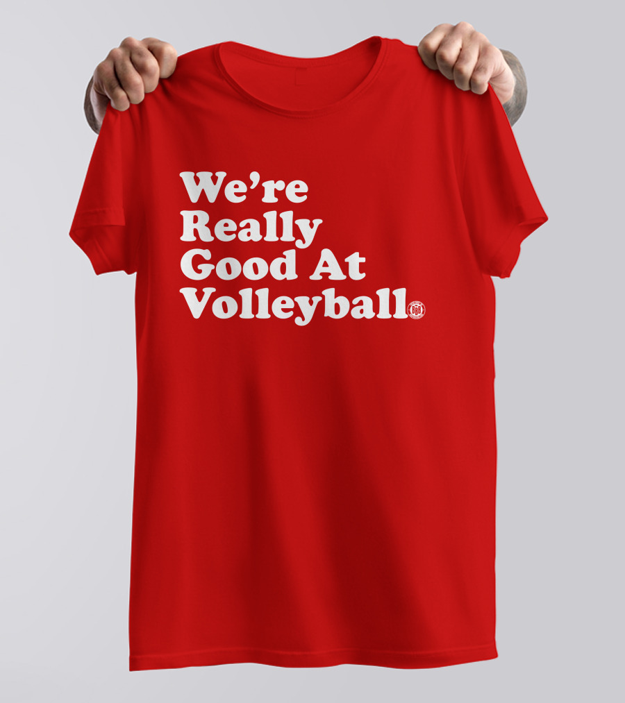 We're Really Good At Volleyball 60s T-Shirt