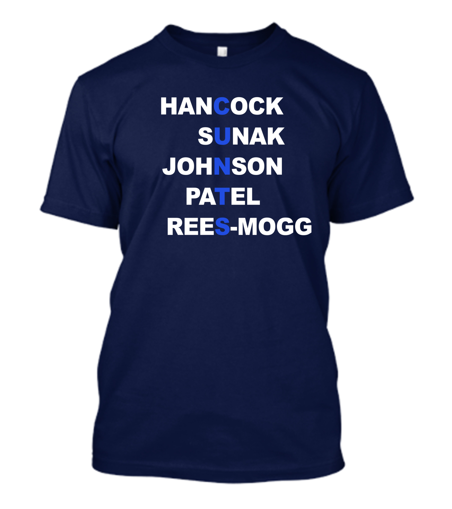 Hancock Sunak Johnson Patel Rees-Mogg Blue Letters Arrangement T-Shirt