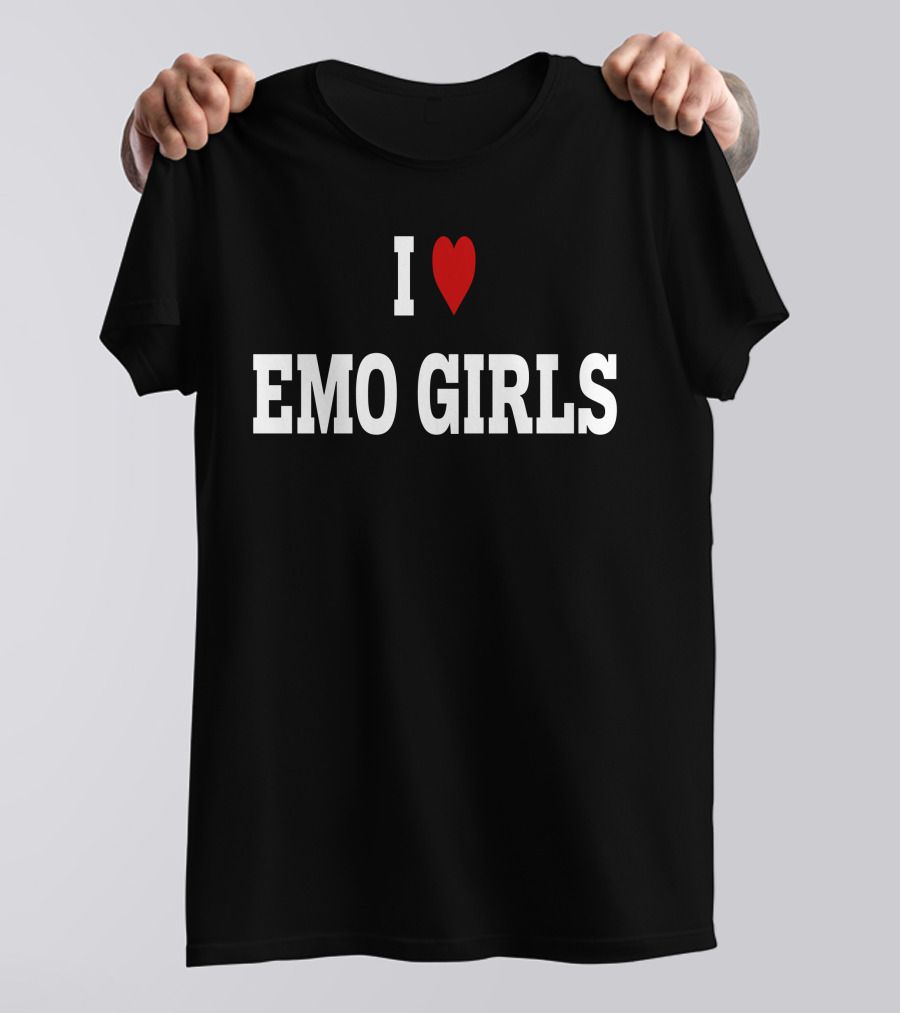 I Love Emo Girls Romancaandle Emo Culture Expression T-Shirt