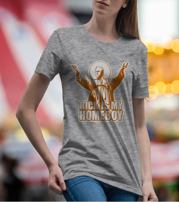Rick Is My Homeboy Austin Vols Saint T-Shirt