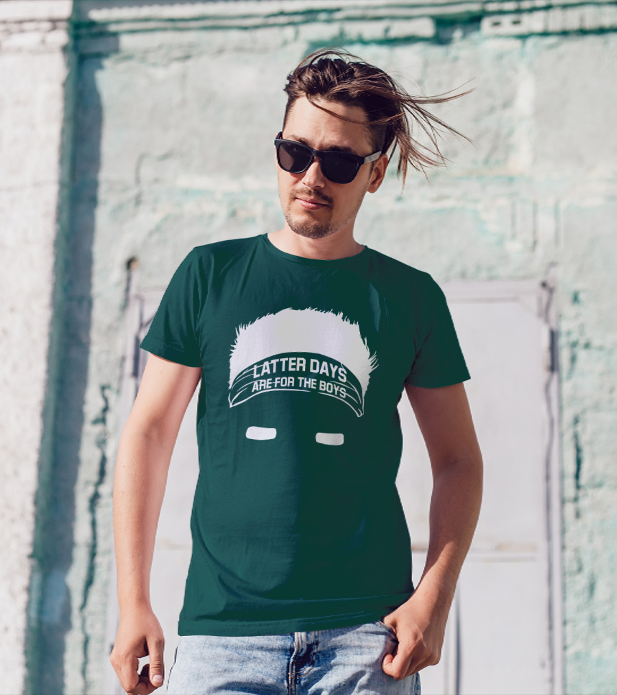 Latter Days Are For The Boys Headband Hair T-Shirt