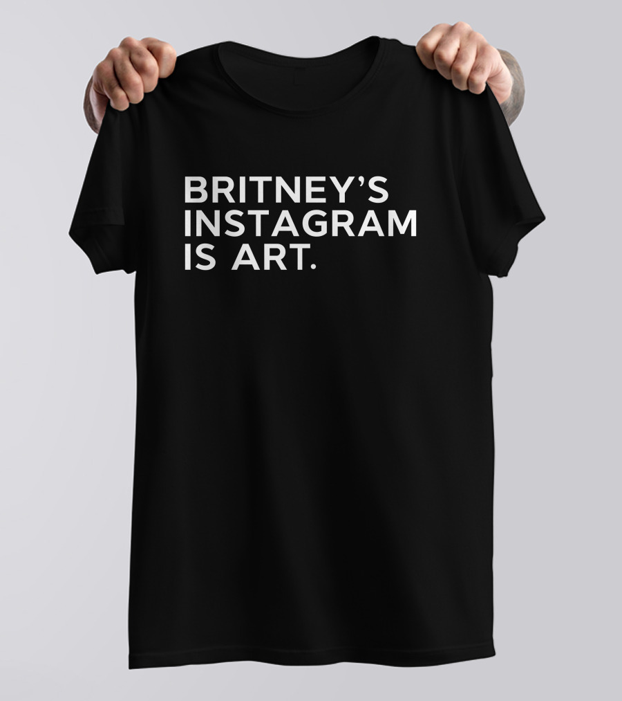 Britney's Instagram Is Art Thnk1994 Exhibition T-Shirt