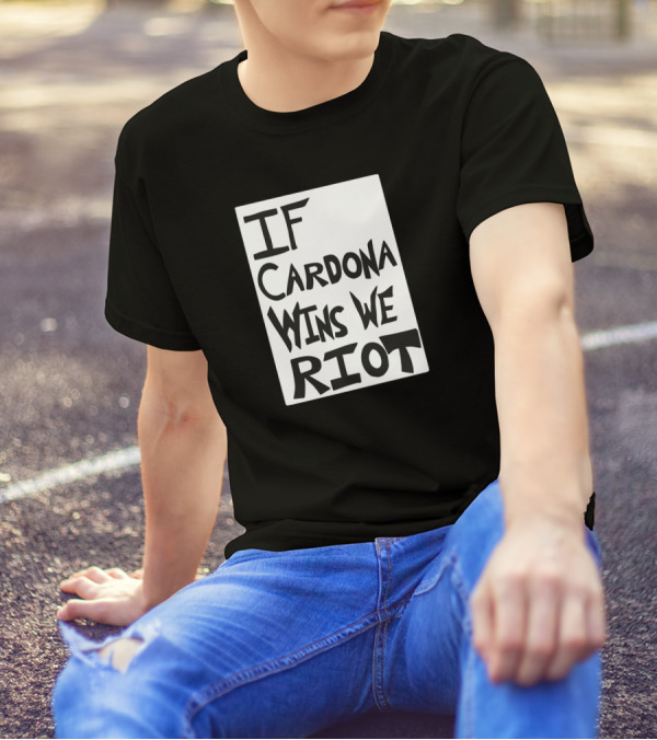 IF Cardona Wins We Riot Matt Cardona Pro Wrestling Fans T-Shirt
