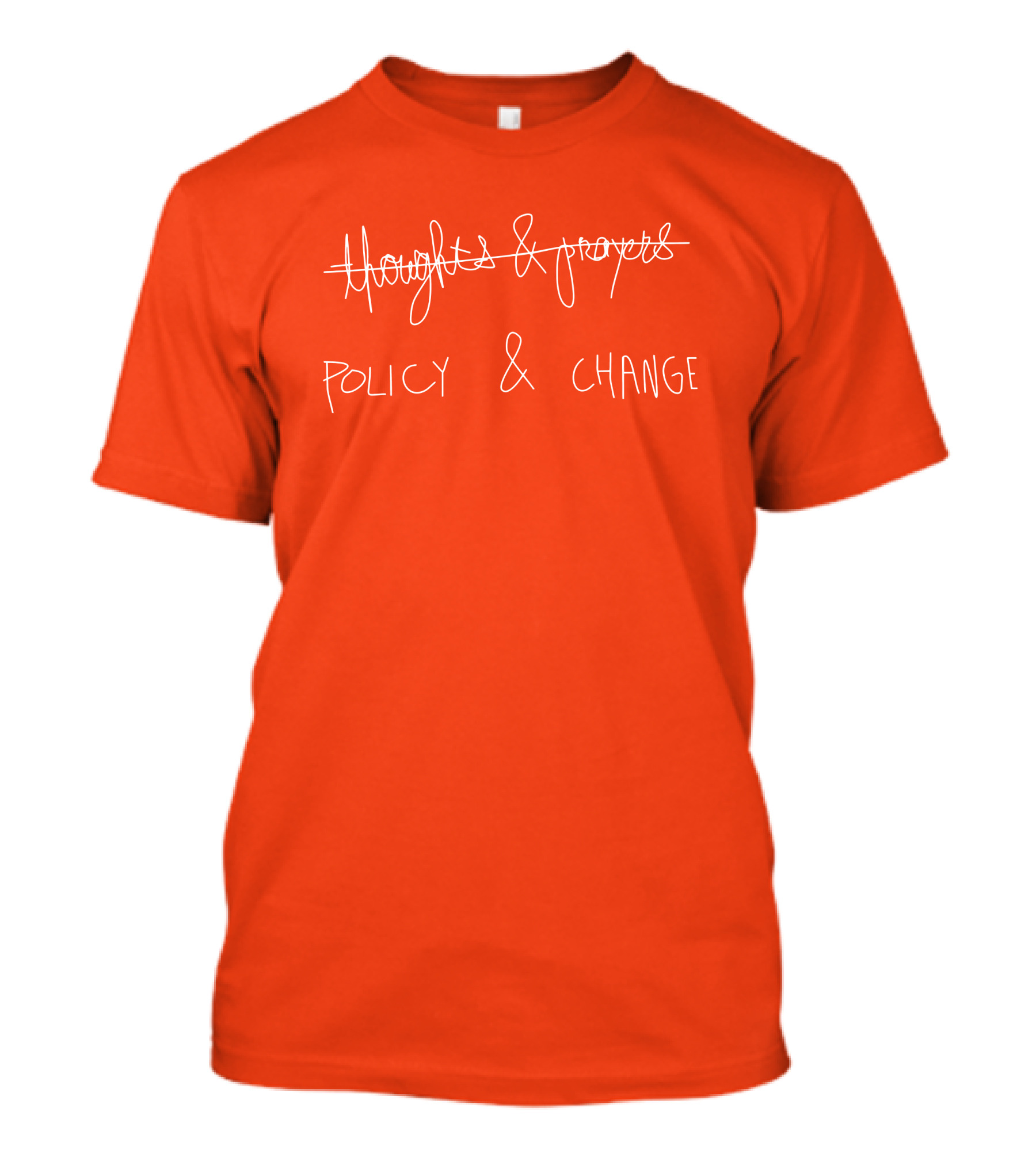 Thoughts And Prayers Crossed Out Policy And Change T-Shirt