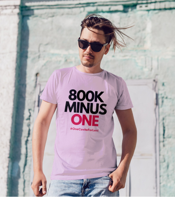 800K Minus One #OneCaviteForLeni T-Shirt
