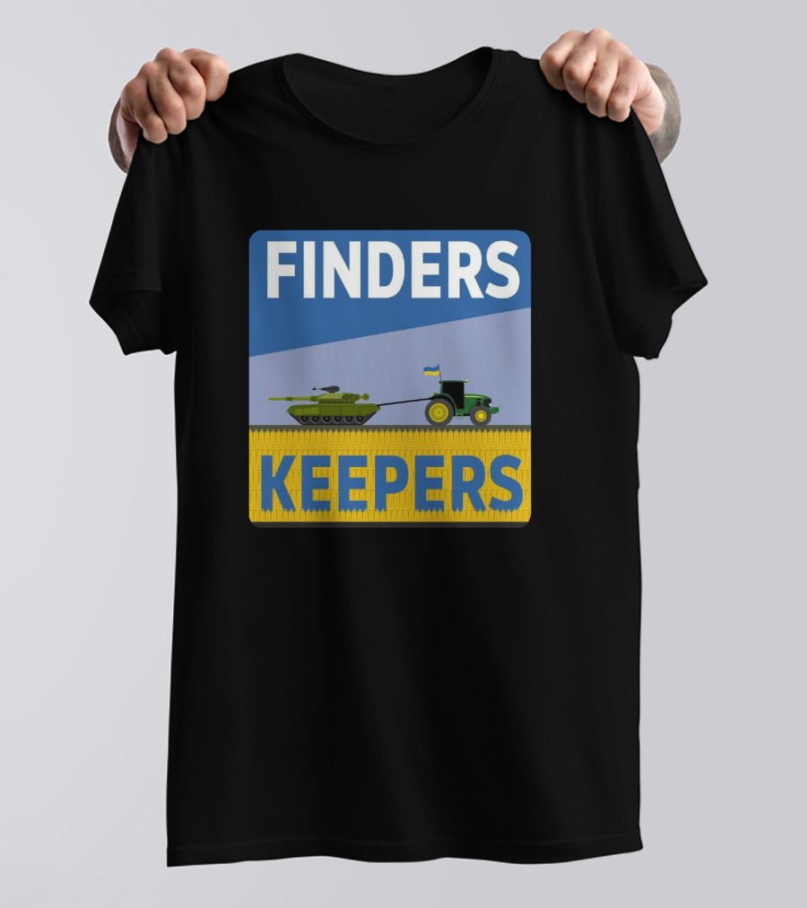 FINDERS KEEPERS Ukraine Tractor Pulling Tank T-Shirt