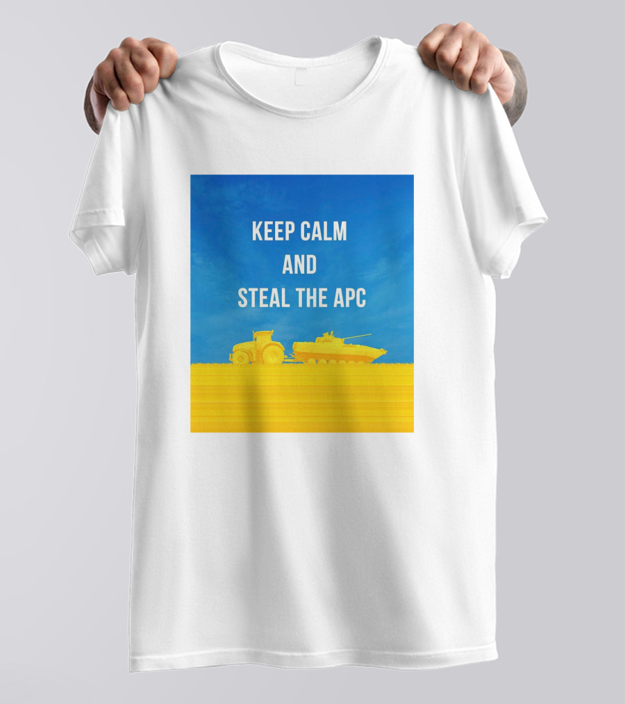 Keep Calm And Steal The Apc Ukrainian Farmers Tractor Tank Blue Yellow T-Shirt