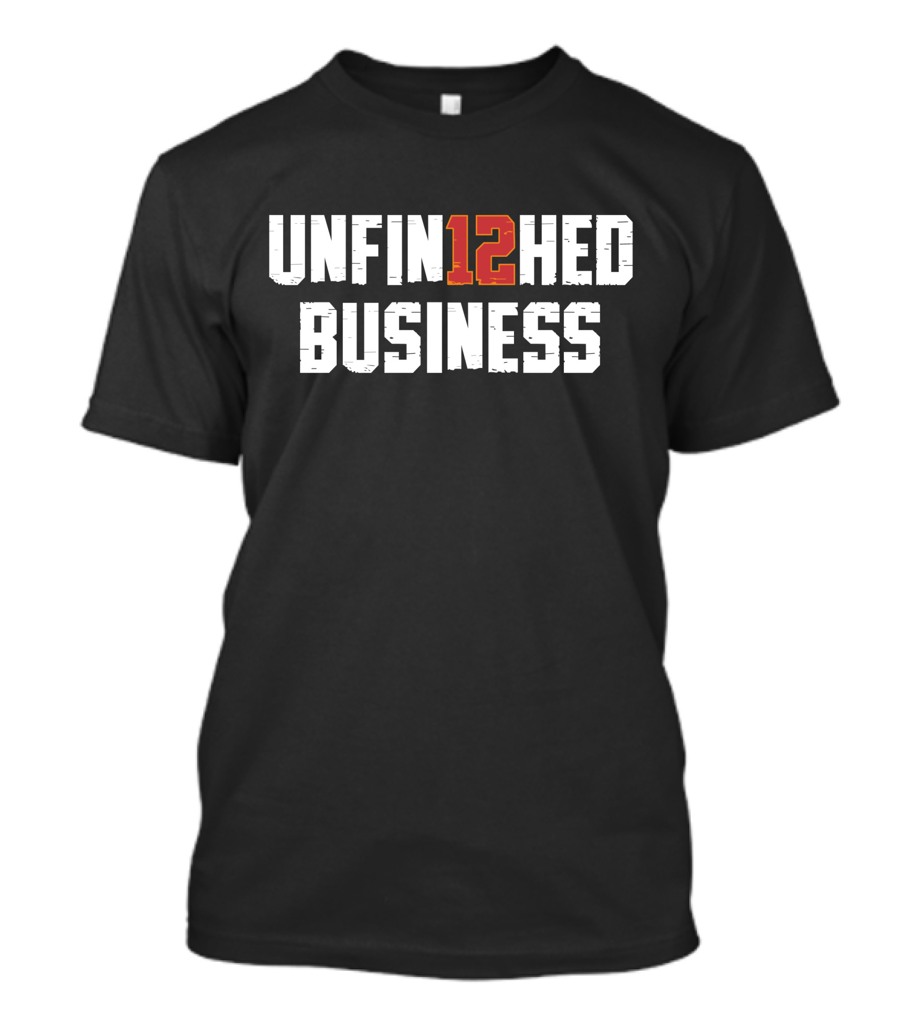 Unfinished Business 12 Tampa Bay Football For The Bay Clothing Co Merch T-Shirt
