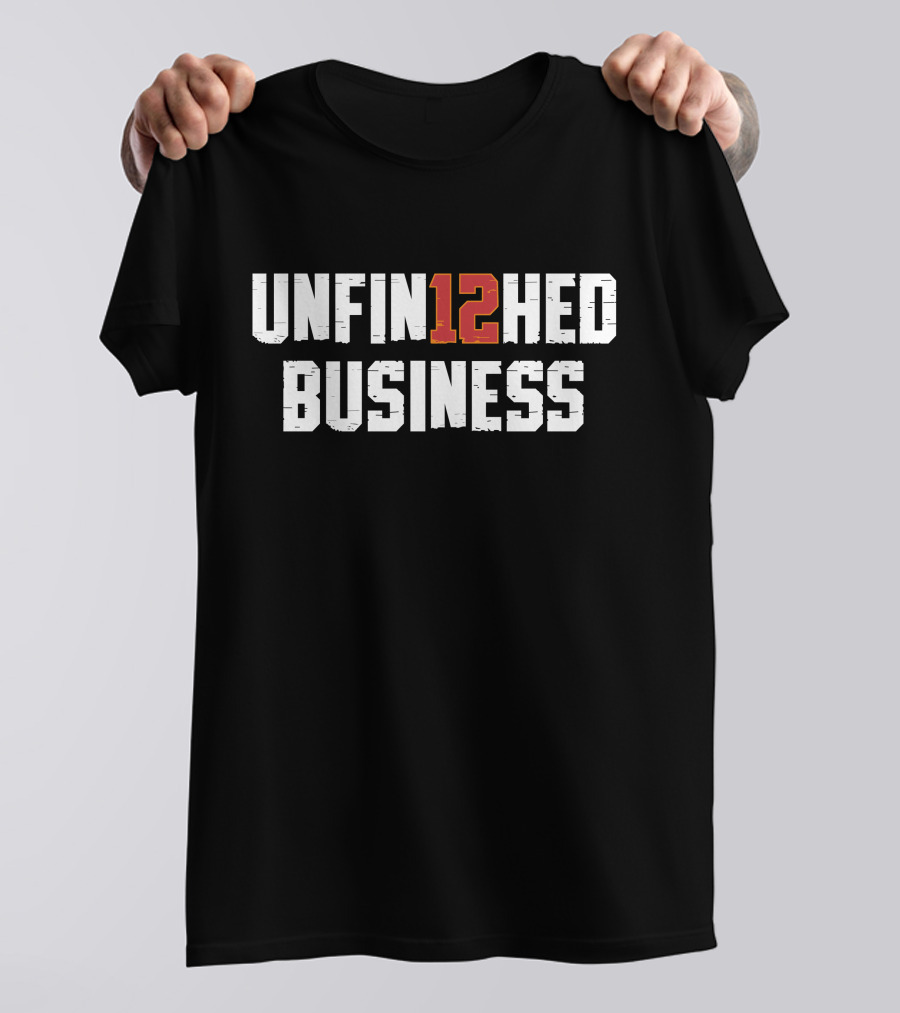 Unfinished Business 12 Tampa Bay Football For The Bay Clothing Co Merch T-Shirt