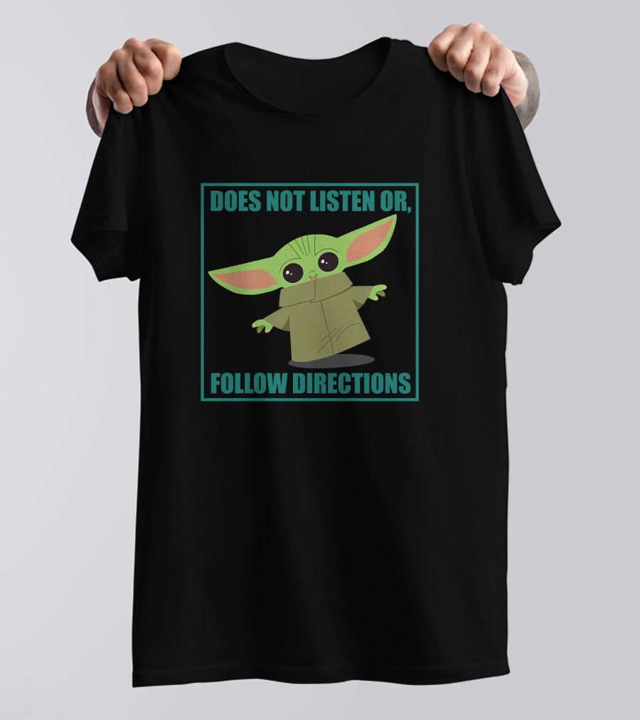 Clint Bowyer Does Not Listen Or Follow Directions Baby Yoda Mandalorian Star Wars T-Shirt