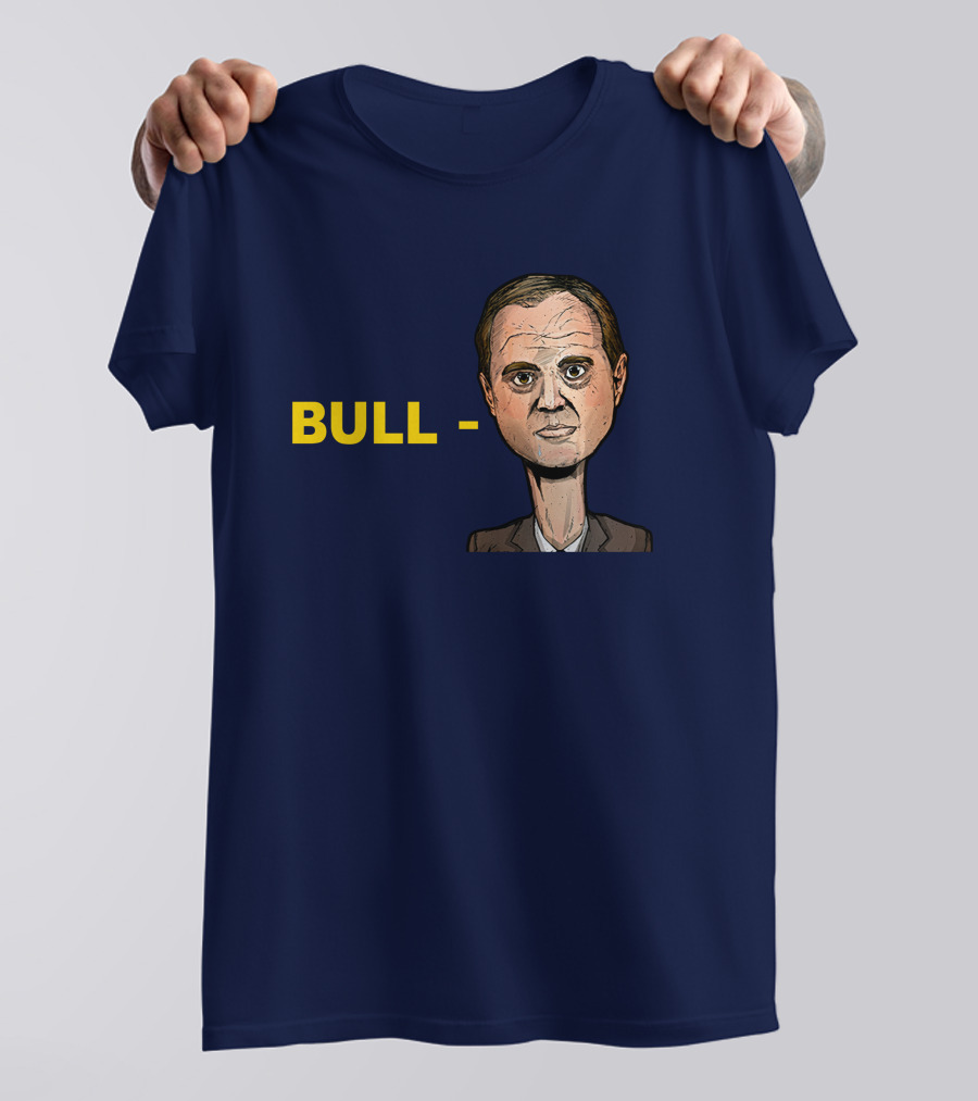 Bull Schiff Donald Trump Adam Schiff Ukrainian Investigation T-Shirt
