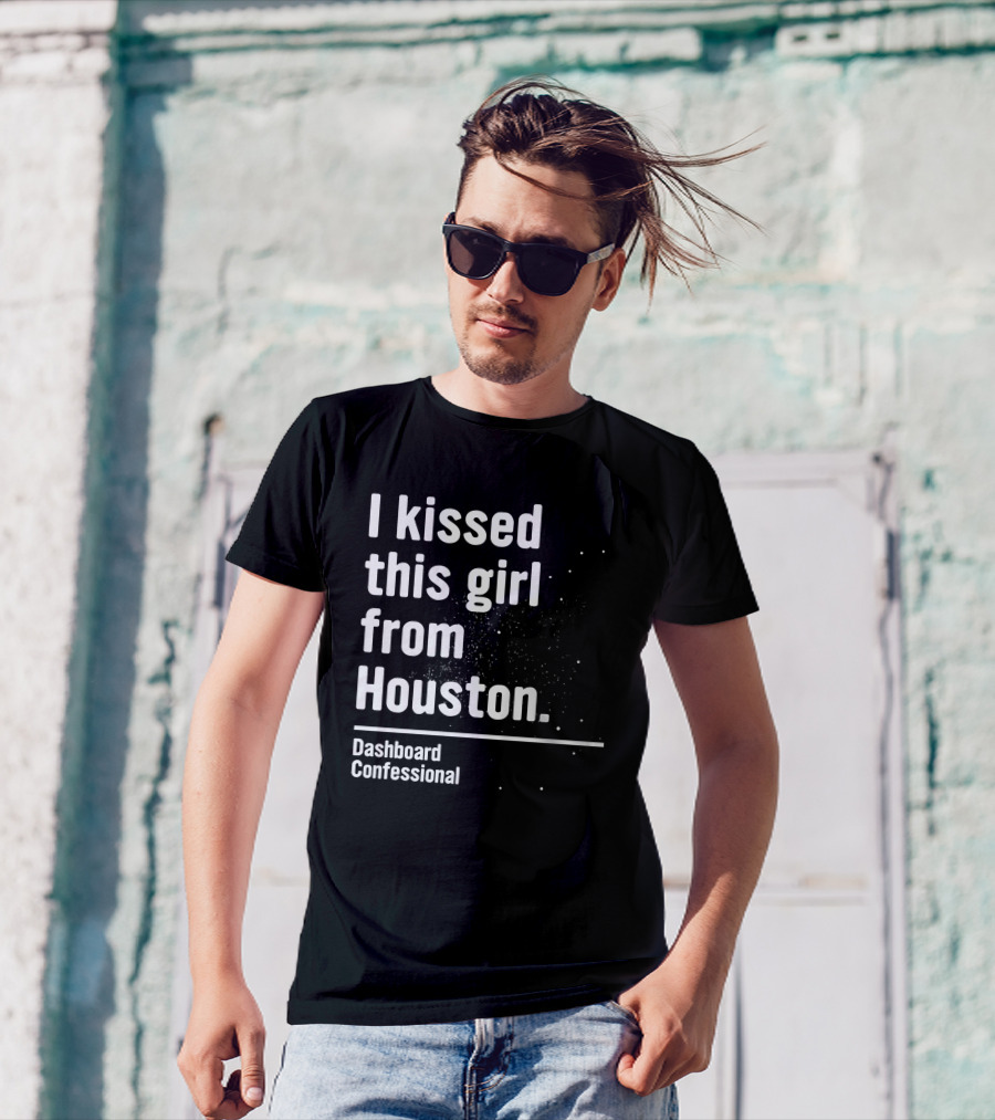 I Kissed This Girl From Houston Dashboard Confessional Fueled By Ramen T-Shirt