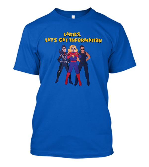 Ladies Let's Get Information Kamala Khan Iman Vellani Carol Danvers Ms Marvel T-Shirt